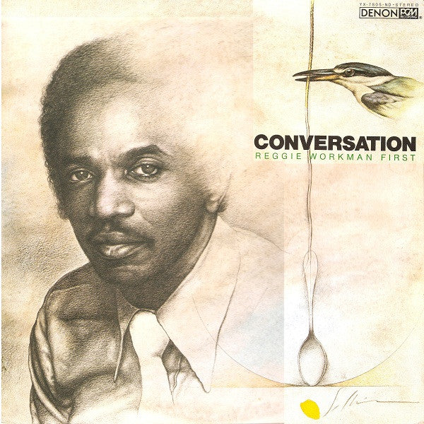 Master Release: Conversation by Reggie Workman First