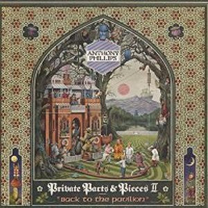 Master Release: Private Parts & Pieces II: Back To The Pavilion by Anthony Phillips