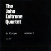 The John Coltrane Quartet - In Europe - Volume 1 (Vinyl, LP, Unofficial Release) Very Good (VG) / Very Good Plus (VG+)