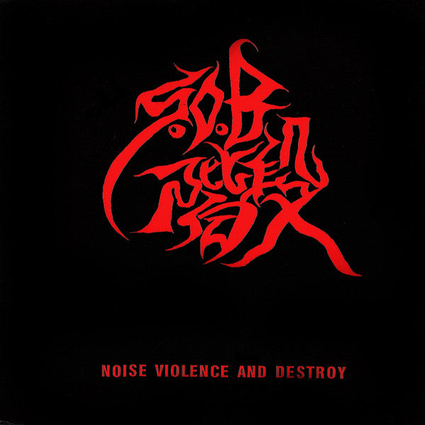 Master Release: Noise Violence And Destroy by S.O.B.階段