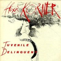 Master Release: Juvenile Delinquent by Alexis Korner