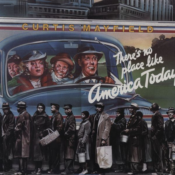 Master Release: There's No Place Like America Today by Curtis Mayfield
