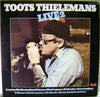 Toots Thielemans - Live 2 (Vinyl, LP, Album) Very Good Plus (VG+) / Very Good Plus (VG+)