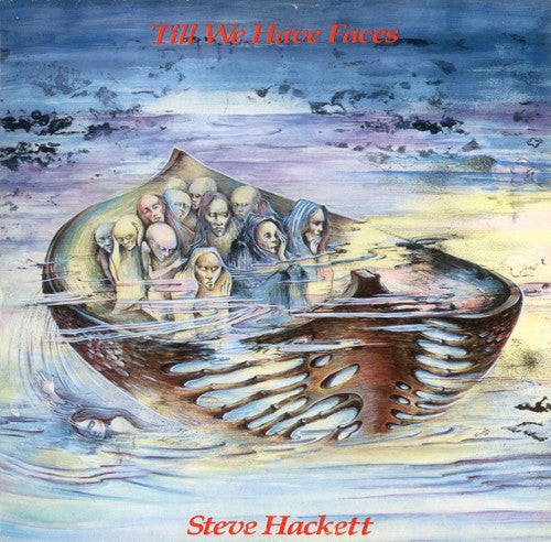 Master Release: Till We Have Faces by Steve Hackett