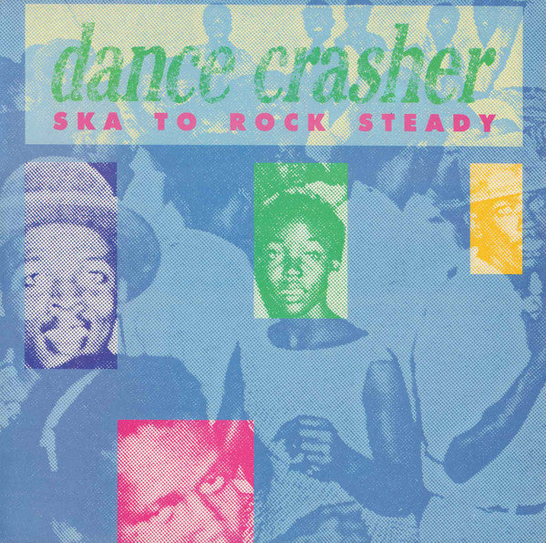 Master Release: Dance Crasher (Ska To Rock Steady) by Various