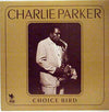 Charlie Parker - Choice Bird (Vinyl, LP, Compilation, Stereo) Good Plus (G+) / Very Good (VG)