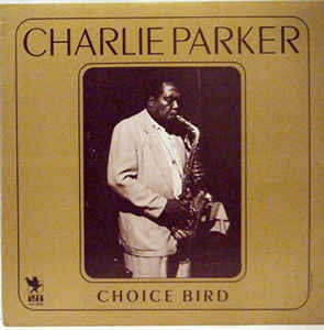 Master Release: Choice Bird by Charlie Parker