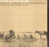 John A. Lomax, Jr. - Sings American Folksongs (Vinyl, LP, Album) Very Good Plus (VG+) / Very Good Plus (VG+)