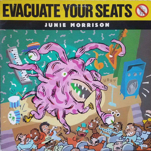 Master Release: Evacuate Your Seats by Junie Morrison