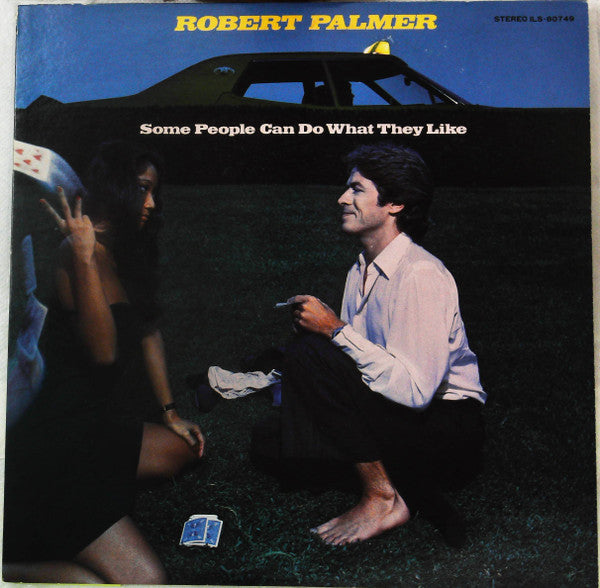 Some People Can Do What They Like = 噂のロバート・パーマー