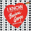 Barbara George - I Know (You Don't Love Me No More) (Vinyl, LP, Album, Reissue) Very Good Plus (VG+) / Very Good Plus (VG+)
