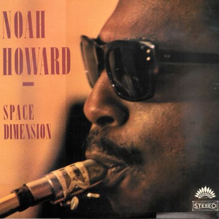 Master Release: Space Dimension by Noah Howard