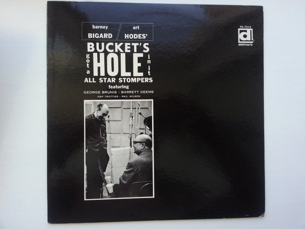 Master Release: Bucket's Got A Hole In It by Barney Bigard / Art Hodes All Star Stompers