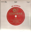 Benny Goodman - The Alternate Goodman Vol. IV (Vinyl, LP, Compilation) Very Good Plus (VG+) / Very Good Plus (VG+)