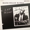 Blind Willie McTell - Last Session (Vinyl, LP, Album, Reissue, Remastered, Stereo) Very Good Plus (VG+) / Very Good Plus (VG+)