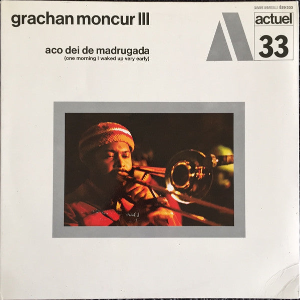 Master Release: Aco Dei De Madrugada (One Morning I Waked Up Very Early) by Grachan Moncur III