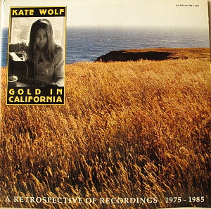 Master Release: Gold In California by Kate Wolf