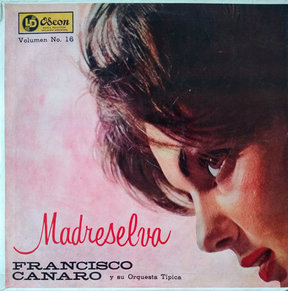 Master Release: Madreselva - Volumen No. 16 by Francisco Canaro Y Su Orquesta Típica