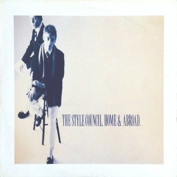 Master Release: Home And Abroad by The Style Council