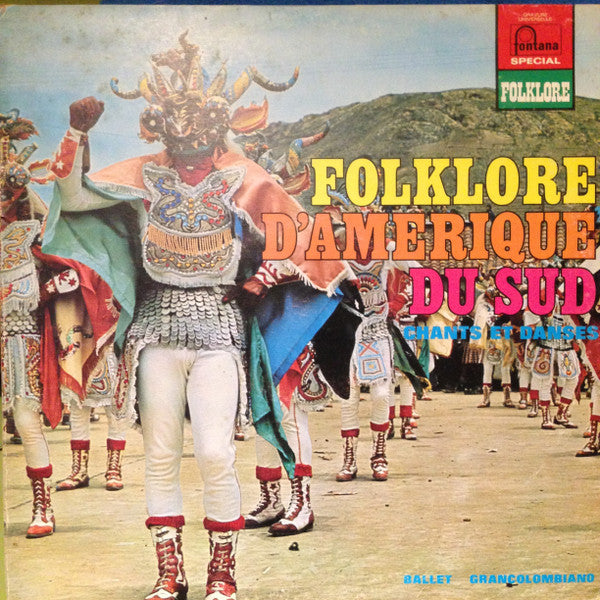 Folklore d'Amerique du Sud - Chants Et Danses - Ballet GrancolombianoColombie-Venezuela-Equateur-Bolivie