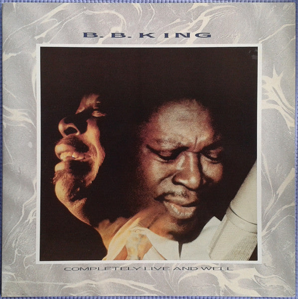 Master Release: Completely Live & Well by B.B. King