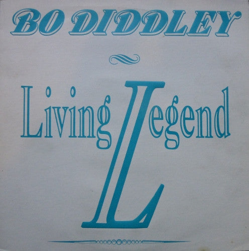 Master Release: Living Legend  by Bo Diddley