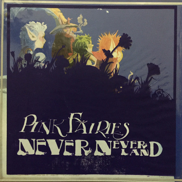 Master Release: Never-Neverland by The Pink Fairies