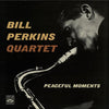 The Bill Perkins Quartet - Peaceful Moments (Vinyl, LP, Album)
