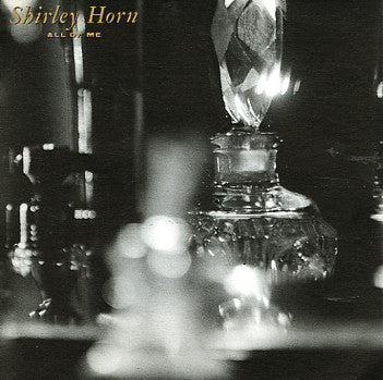 Master Release: All Of Me by Shirley Horn