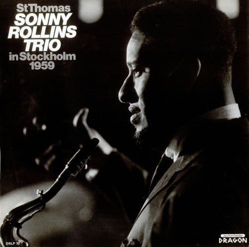 Release: St Thomas - Sonny Rollins Trio In Stockholm 1959-Vinyl-Sweden-1984-DRLP 73-1601836