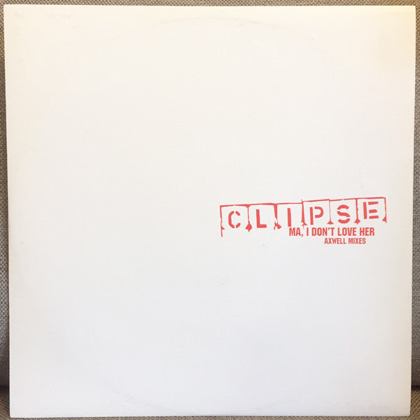 Master Release: Ma, I Don't Love Her by Clipse
