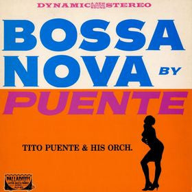 Master Release: Bossa Nova By Puente by Tito Puente And His Orchestra
