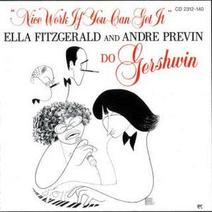 Master Release: Nice Work If You Can Get It - Ella Fitzgerald And Andre Previn Do Gershwin by Ella Fitzgerald
