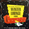 Various - Winter Lounge = ウィンター・ラウンジ (Vinyl, LP, Album, Stereo) Near Mint (NM or M-) / Very Good Plus (VG+)