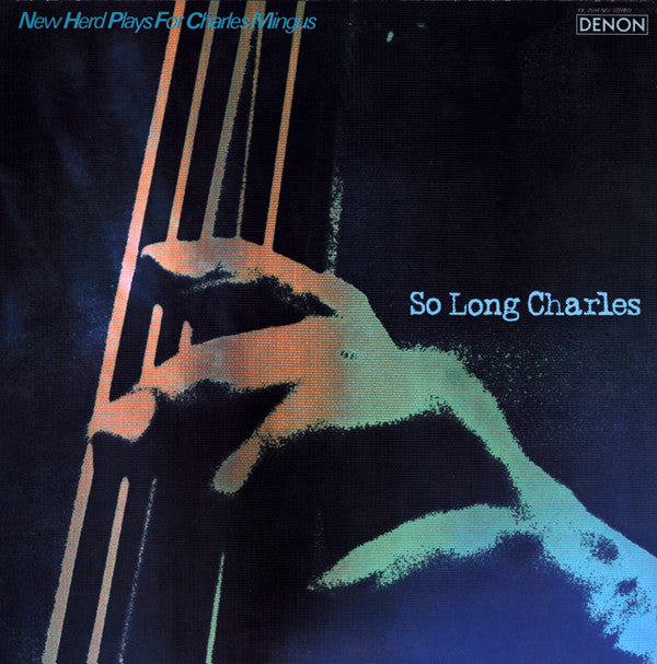 So Long Charles ● New Herd Plays For Charles Mingus