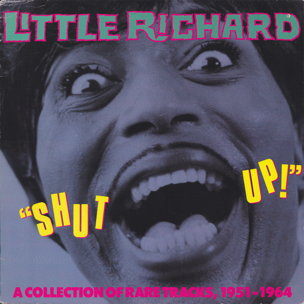 Master Release: Shut Up! (A Collection Of Rare Tracks, 1951-1964) by Little Richard