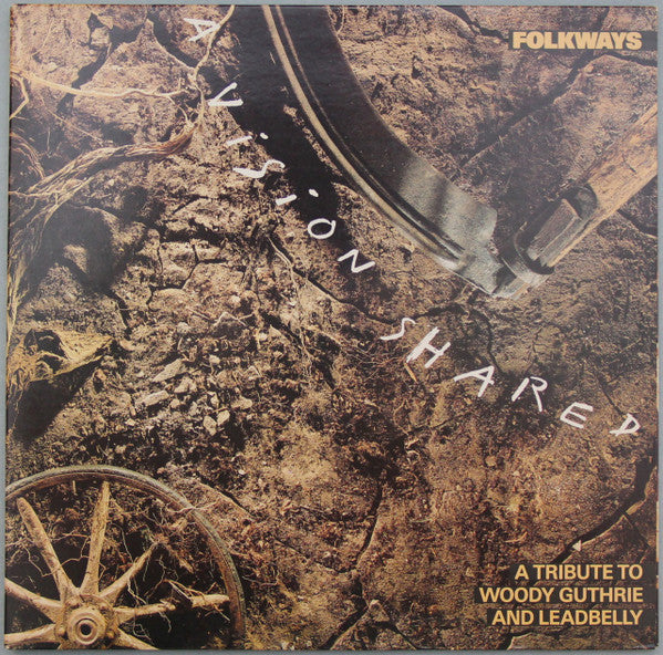 Release: Folkways: A Vision Shared (A Tribute To Woody Guthrie And Leadbelly)-Vinyl-US-1988-OC 44034, C 44034, 44034-3586249
