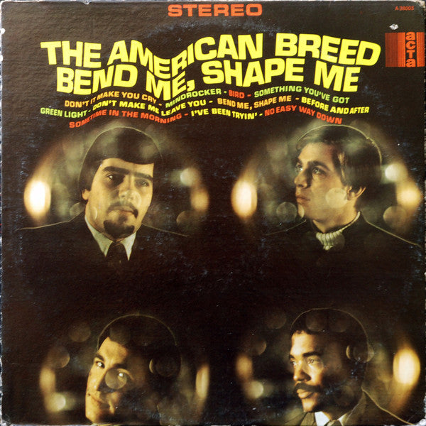 Master Release: Bend Me, Shape Me by The American Breed