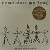 Bread & Butter (4) - Remember My Love (Vinyl, 12