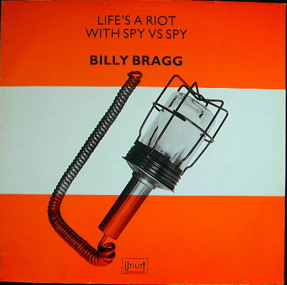 Master Release: Life's A Riot With Spy Vs Spy by Billy Bragg