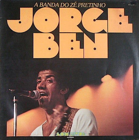 Master Release: A Banda Do Zé Pretinho by Jorge Ben