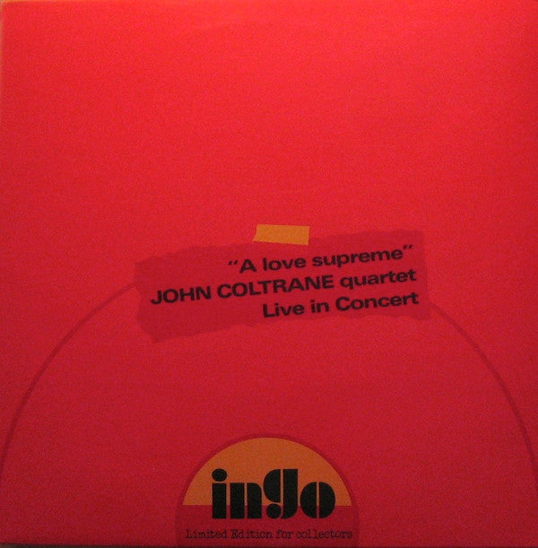 Master Release: "A Love Supreme" Live In Concert by The John Coltrane Quartet