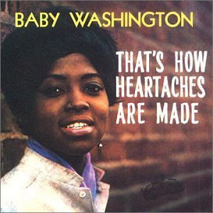 Master Release: That's How Heartaches Are Made by Baby Washington