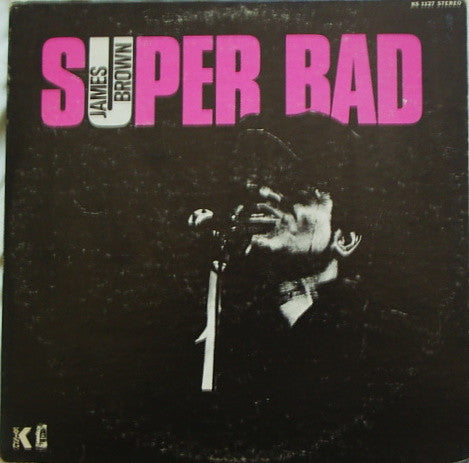 Release: Super Bad-Vinyl-US-1971-KS 1127, KING 1127, KS-1127-1376983