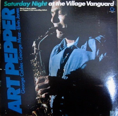 Master Release: Saturday Night At The Village Vanguard by Art Pepper