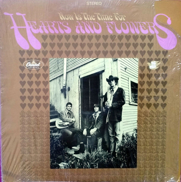 Now Is The Time For Hearts And Flowers