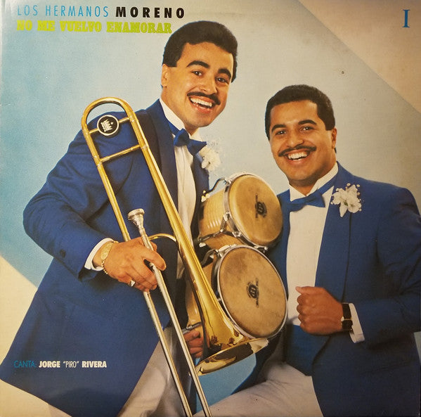 Master Release: No Me Vuelvo Enamorar by Los Hermanos Moreno