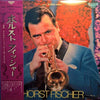 Horst Fischer - Seldom In Horst Fischer (Vinyl, LP, Stereo)