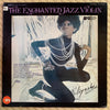 Akira Ishikawa - The Enchanted Jazz Violin = 魅惑のジャズ・ヴァイオリン (Vinyl, LP, Stereo) Very Good Plus (VG+) / Very Good (VG)