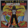 Peter Tosh - No Nuclear War (Vinyl, LP, Album) Near Mint (NM or M-) / Near Mint (NM or M-)